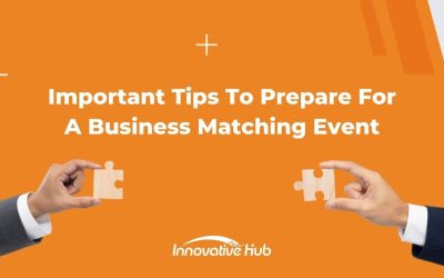 Important Tips to Prepare for a Business Matching Event
