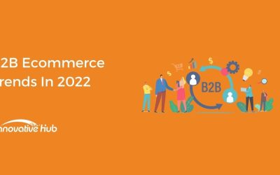 The Latest B2B Ecommerce Trends in 2022