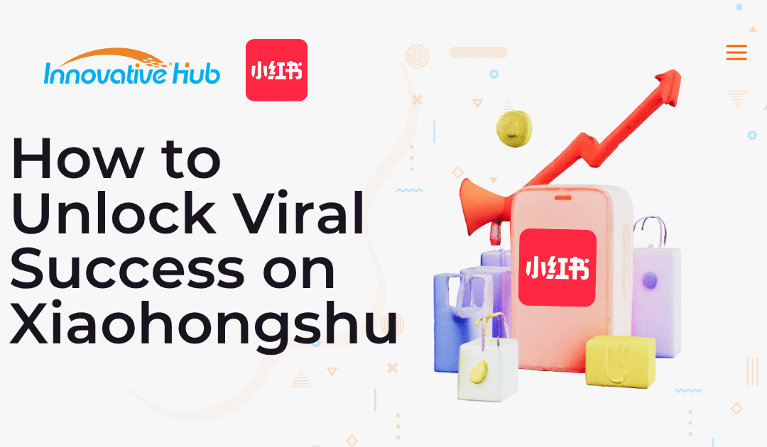 How to Unlock Viral Success on Xiaohongshu (Little Red Book): A Complete Guide to Understanding Traffic and Creating Viral Content