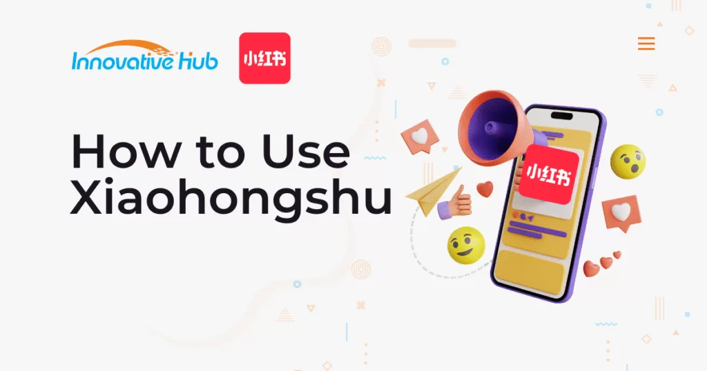 How to Use Xiaohongshu