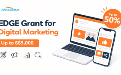 EDGE Grant for Digital Marketing: How SMEs Get Up to 50% (S$5,000) in Singapore